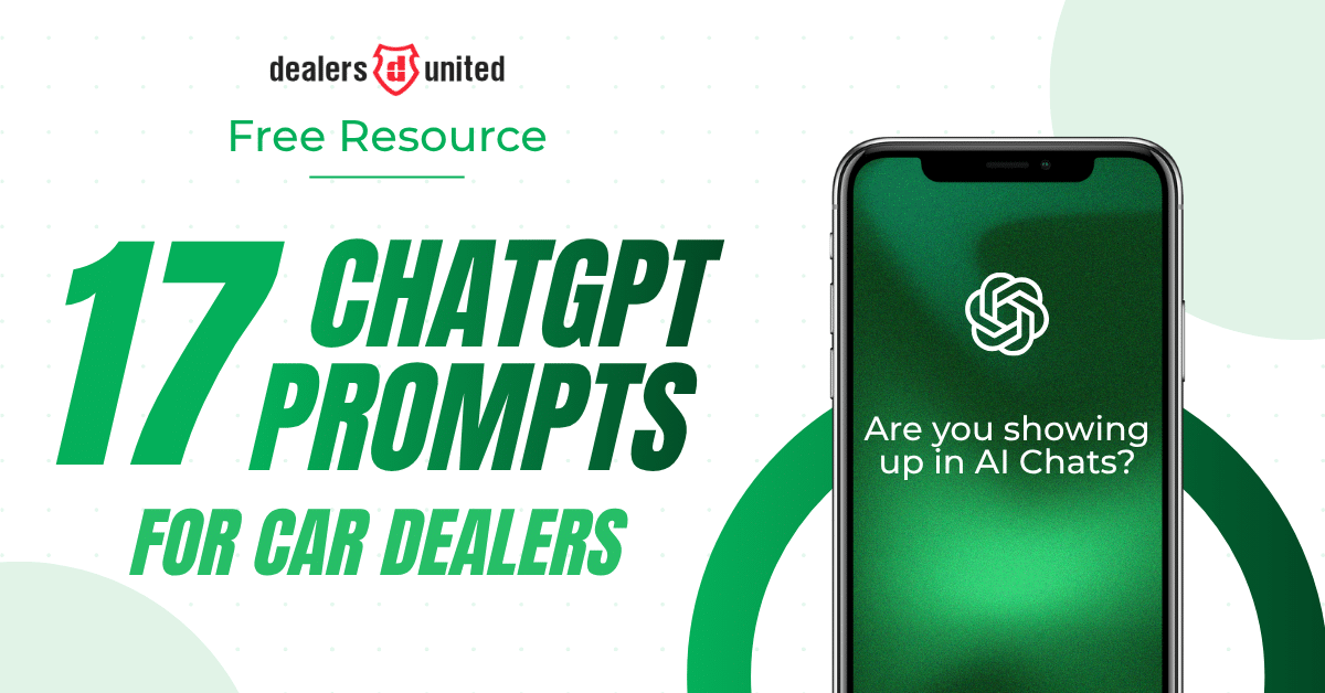 17 Free ChatGPT Prompts for Car Dealers 17 Free ChatGPT Prompts for Car Dealers