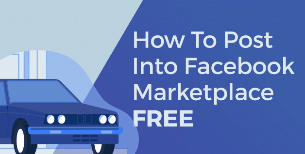 ANSWERED] How Dealers Can Post Vehicles Into Facebook Marketplace For Free  - Dealers United