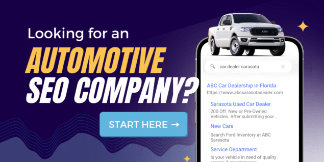 Looking For An Automotive SEO Company? Start Here: