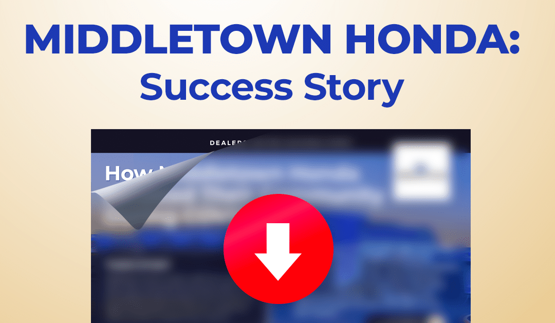 Dealer Success Story: Middletown Honda + Dealers United – COVID-19